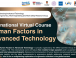 International Virtual Course (IVC) 2024 “Human Factors in Advanced Technology”